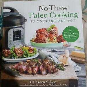 No-Thaw Paleo Cooking in Your Instant Pot by - White/Cream